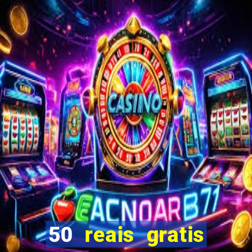 50 reais gratis para apostar